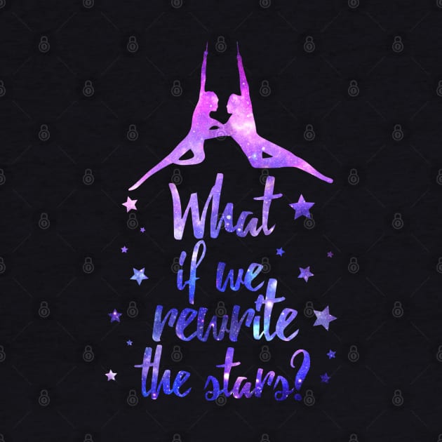 Rewrite the stars, the greatest kids showman party, galaxy by FreckledBliss